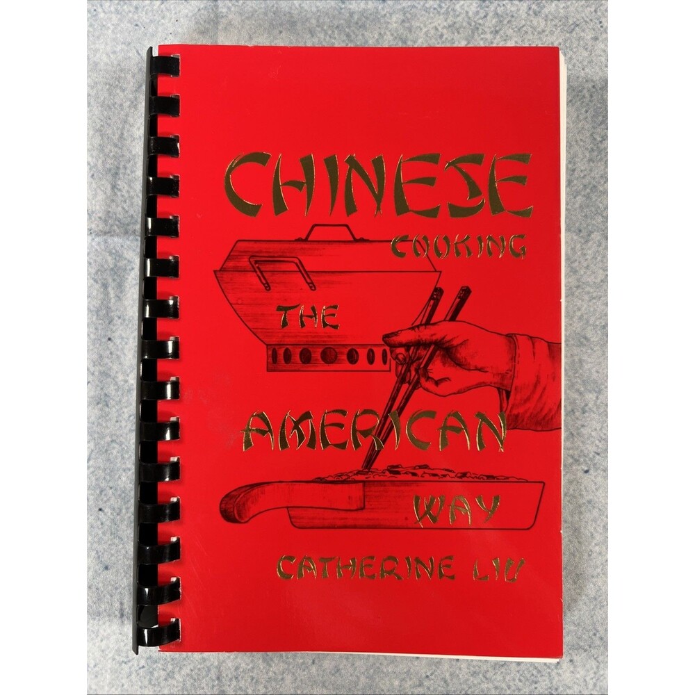 Chinese Cooking The American Way By Catherine Liu Vtg 8th Printing 1998